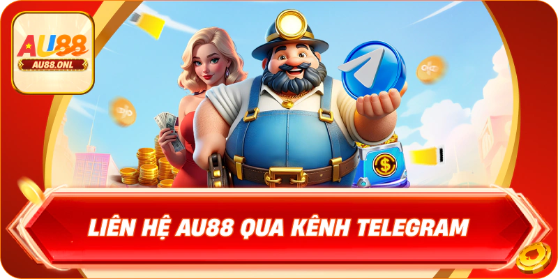 Liên hệ AU88 qua kênh Telegram